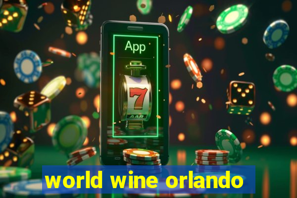 world wine orlando